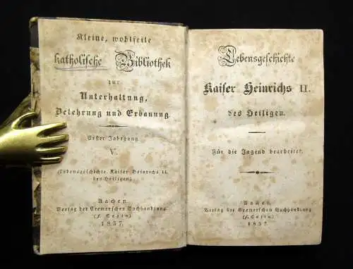 Lebensgeschichte Kaiser Heinrichs II. des Heiligen 1837 katholische Bibliothek