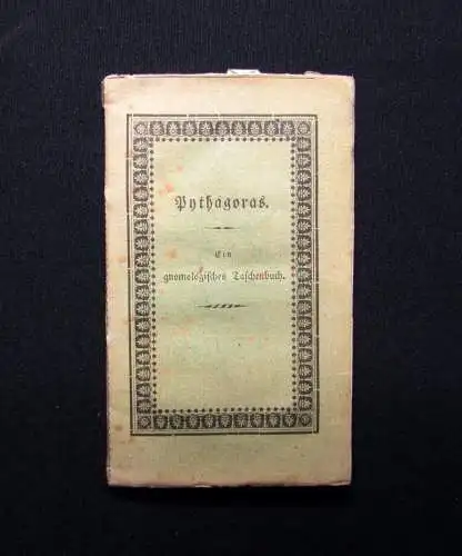 Pythagoras Ein gnomologisches Taschenbuch * sehr selten * o.J. 1877 Weißheiten