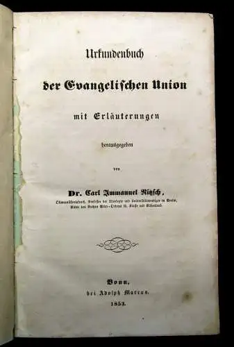 Ritzsch Urkundenbuch der Evangelischen Union mit Erläuterungen 1853 Religion