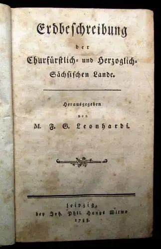 Leonhardi Erdbeschreibung der churfürstlich-u.Herzoglich-Sächs.Lande EA 1788