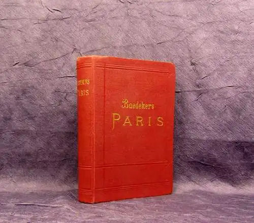 Baedeker Paris Nebst einigen Routen durch das nördliche Frankreich 1909 Karten