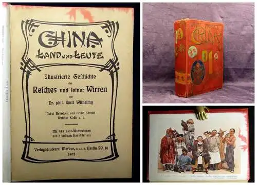 Wilhelmy China Land und Leute Ilustrierte Geschichte des Reiches u. seiner 1903