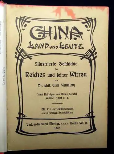 Wilhelmy China Land und Leute Ilustrierte Geschichte des Reiches u. seiner 1903