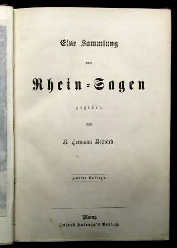 Bernard, Hermann Eine Sammlung von Rhein- Sagen 1861 Rundumgoldschnitt