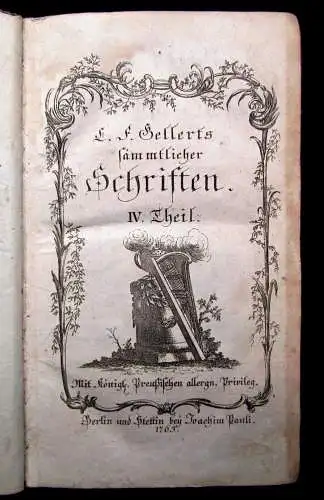 Gellerts sämmtliche Schriften IV. Theil 1765, 1766 Klassiker Belletristik Lyrik