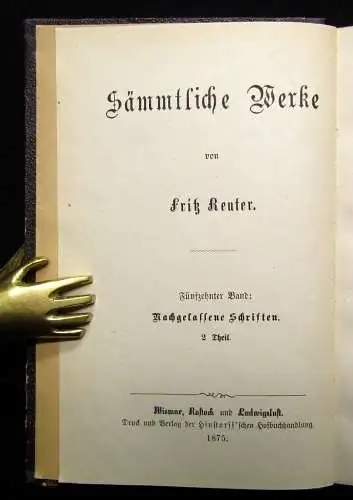 Sämmtliche Werke von Fritz Reuter 15 Bde. komplett Mischauflage 1874,75 und 1886