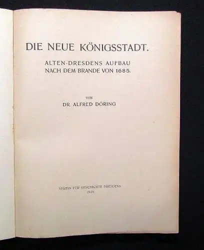 Döring Die neue Könisggstadt Alten-Dresdens Aufbau nach dem Brande von 1685 1920