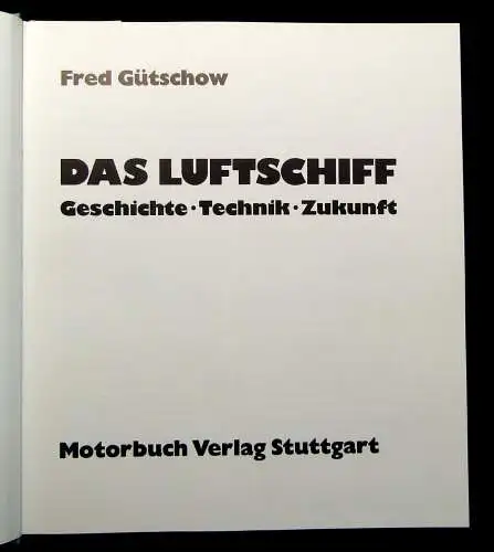 Gütschow Das Luftschiff-Geschichte-Technik-Zukunft 1985 Archiv Bodo Jost