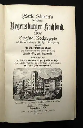 Coppenrath Marie Schandri`s berühmtes Regensburger Kochbuch 1900 Or. Kochrezepte