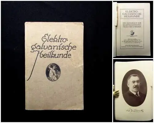 Wohlmuth Elektrogalvanische Heilkunde Selbstbehandlung für gesunde u kranke 1924