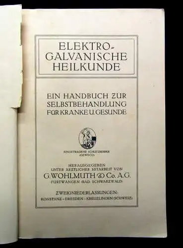 Wohlmuth Elektrogalvanische Heilkunde Selbstbehandlung für gesunde u kranke 1924