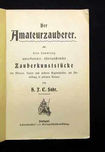 Suhr Der Amateur-Zauberer mit Karten und Münzen um 1900 Magie Zauberer