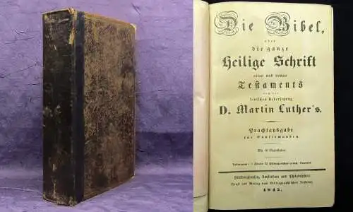 Luther Die Bibel oder die ganze heilige Schrift alten und neuen Testaments 1845