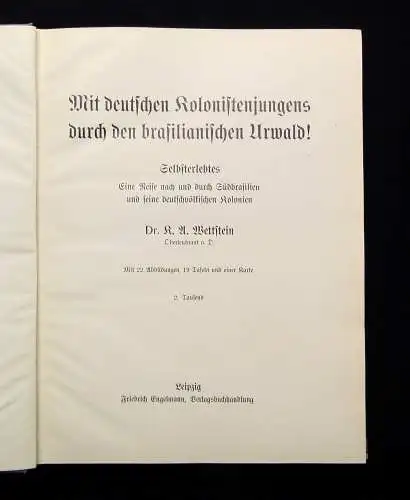 Wettstein Mit dt. Kolonistenjungens durch den brasilianischen Urwald um 1910