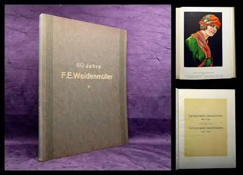 60 Jahre F.E.Weidenmüller Papierfabrik Antonsthal 1867-1927 Fabrik Dreiwerden