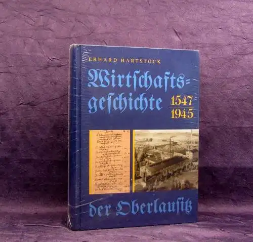 Hartstock Erhard Wirtschaftsgeschichte der Oberlausitz 1547-1945