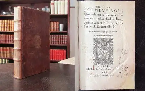 Belleforest L'Histoire des neuf Roys Charles de France : contenant la 1568