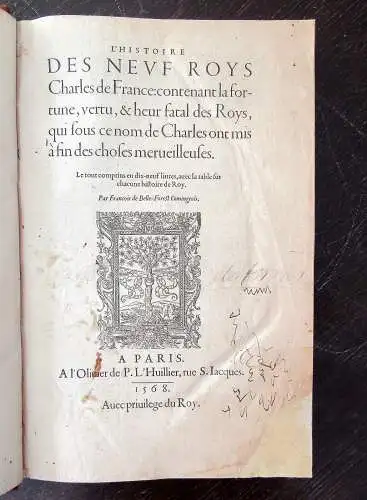 Belleforest L'Histoire des neuf Roys Charles de France : contenant la 1568