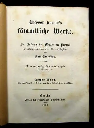 Streckfuß Theodor Körners sämmtliche Werke 2 B de. 1853 Im Auftrag der Mutter