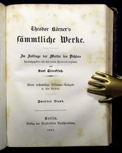 Streckfuß Theodor Körners sämmtliche Werke 2 B de. 1853 Im Auftrag der Mutter