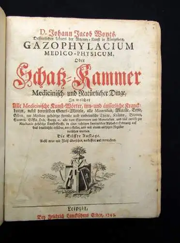 Gazophylacium Medico-Physicum, Oder Schatz-Kammer Medizinisch- und Natürl. 1743