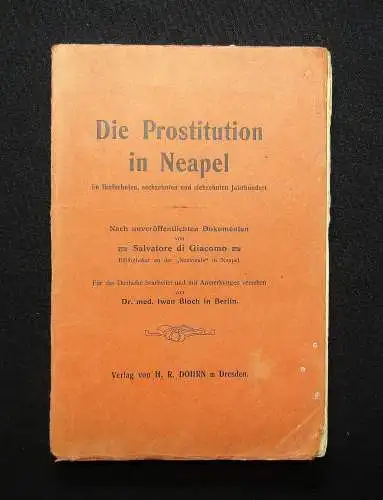 Giacomo Die Prostitution in Neapel im fünfzehnten, sechzehnten u. siebzehnten Jh