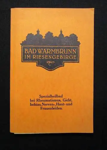 Bad Warmbrunn Thermal-u. Moorbad des Riesengebirges Rheumatismus Gicht um 1920