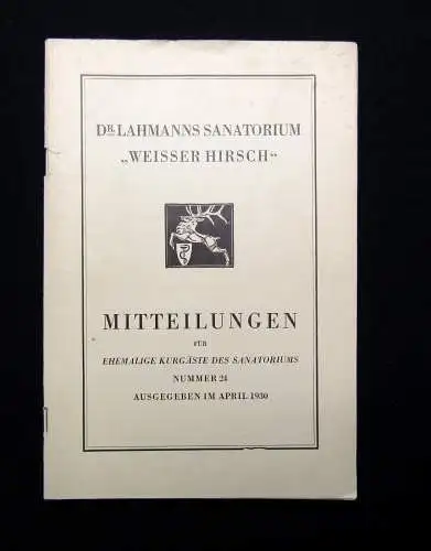 Dr.Lahmanns Sanatorium "Weisser Hirsch" Mitteilungen für ehemalige Kurgäste 1930