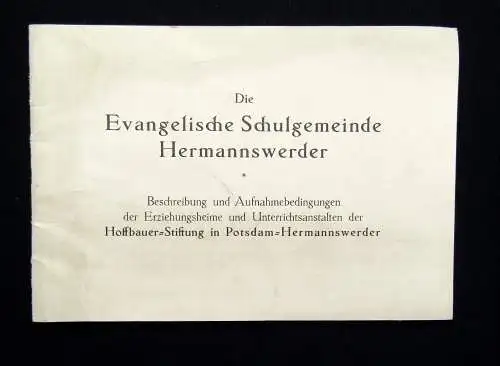 Die evangelische Schulgemeinde Hermannswerder um 1930 Beschreibung u.Aufnahme