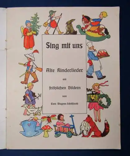 Schilfarth Sing mit uns um 1935 Alte Kinderlieder mit fröhlichen Bildern  js