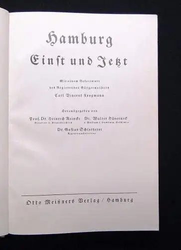 Reincke, Schlotterer u.a. Hamburg Einst und Jetzt um 1900 mit zahlreichen Abb.