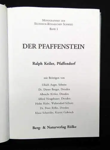 Keiler Der Pfaffenstein Band 1 Monographien zur sächs.-böhm. Schweiz 2004