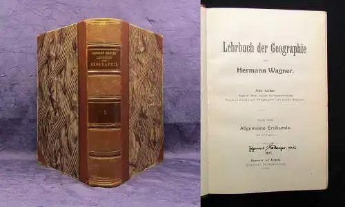 Wagner Lehrbuch der Geographie Band 1 von 5 1908 allg. Erdkunde Landeskunde