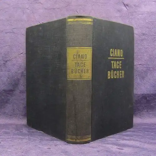 Ciano Tagebücher 1939-1943 2. Auflage 1947 Selten Literatur Belletristik