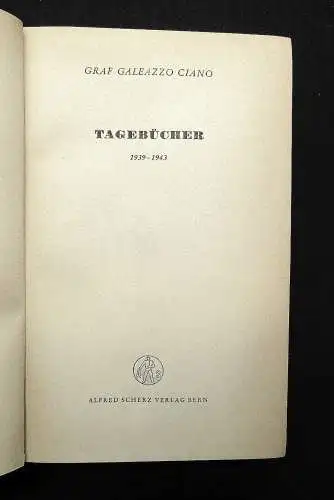 Ciano Tagebücher 1939-1943 2. Auflage 1947 Selten Literatur Belletristik