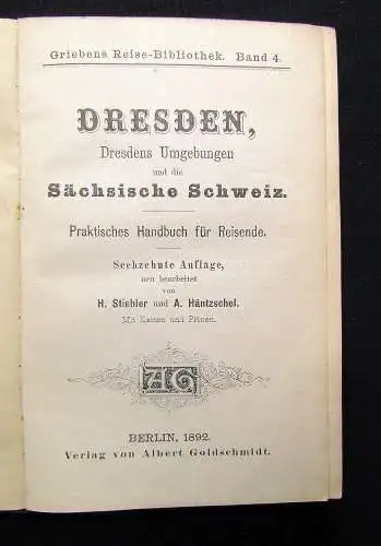 Grieben´s Reisebibliothek Dresden u sächs. Schweiz Band 4 1892 Ortskunde Guide