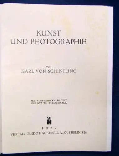 Schintling Kunst der Photographie 1927, 9 Tafeln und 33 Tafeln im Kunstdruck js