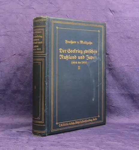 Maltzahn Der Seekrieg zwischen Rußland u Japan 1904-1905 1913 2.Bd apart Marine