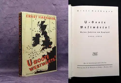 Hashagen U-Boote Westwärts! Meine Fahrten um England 1931 Geschichte Marine