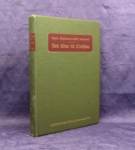 Politowski Von Libau bis Tsuschima 1911 Geschichte Marine Militär Briefe