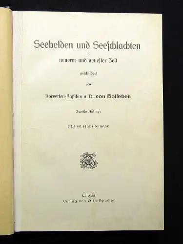 Holleben Seehelden und Seeschlachten um 1900 Geschichte Marine Militär