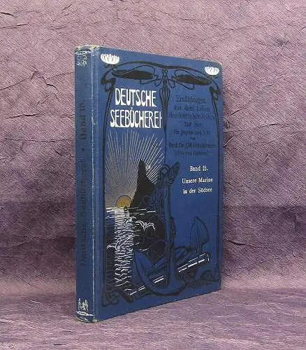 Richter Dt. Seebücherei 15 Bd. Unsere Marine in der Südsee 1907 Geschichte