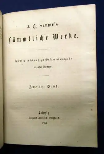 Seume`s sämmtliche Werke 8 Bde. in 4 Büchern 1853 mit Seume`s Bildnis js