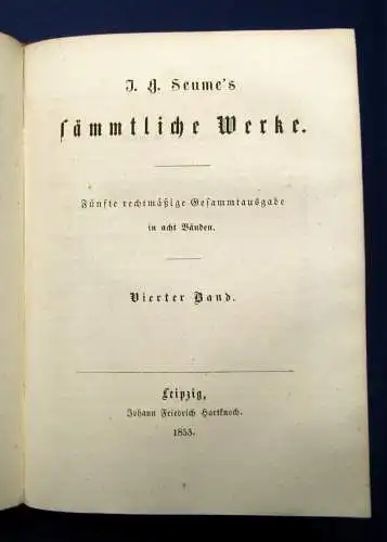 Seume`s sämmtliche Werke 8 Bde. in 4 Büchern 1853 mit Seume`s Bildnis js