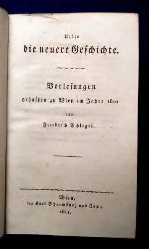 Schlegel Ueber die neuere Geschichte 1811 EA Vorlesungen gehalten zu Wien 1810 j