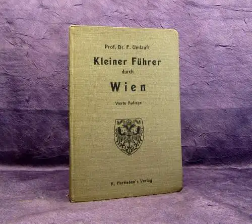 Umlauft Kleiner Führer durch Wien 1913 Guide Führer Reiseführer Ortskunde mb