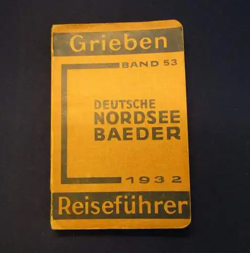 Grieben Reiseführer Bd 53 Deutsche Nordseebaeder 1932 Guide Führer Reiseführer m