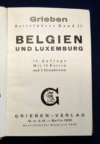 Grieben Reiseführer Bd 22 Belgien und Luxemburg 1940 Guide Führer Reiseführer m