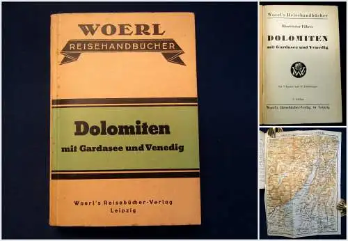 Woerl illustr. Führer Dolomiten mit Gardasee u Venedig 1900 Guide Reiseführer mb