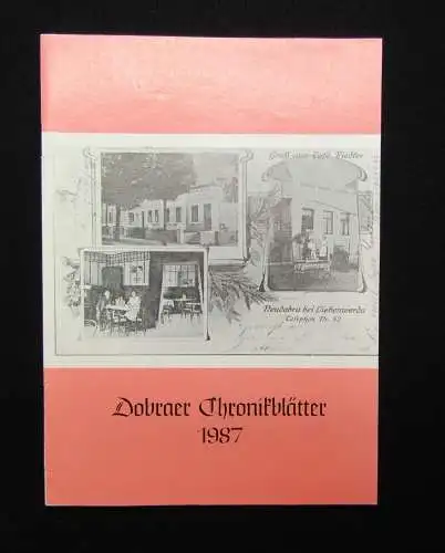 7 Hefte+Beigabe der "Dobraer Chronikblätter bei Liebenwerda" 1984-2006